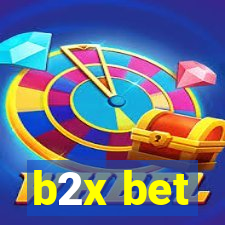 b2x bet